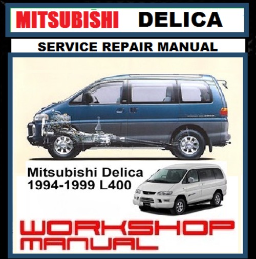 Product picture MITSUBISHI DELICA L400 L300 SPACEGEAR STARWAGON 2WD-4WD WORK