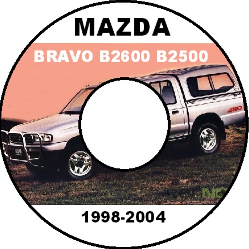 Product picture MAZDA BRAVO B2200 B2600 B2500 1998-2006 MODEL WORKSHOP MANUA